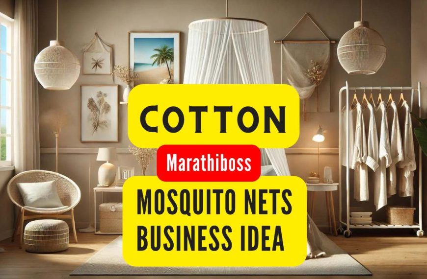 Cotton Mosquito Nets BUSINESS IDEA